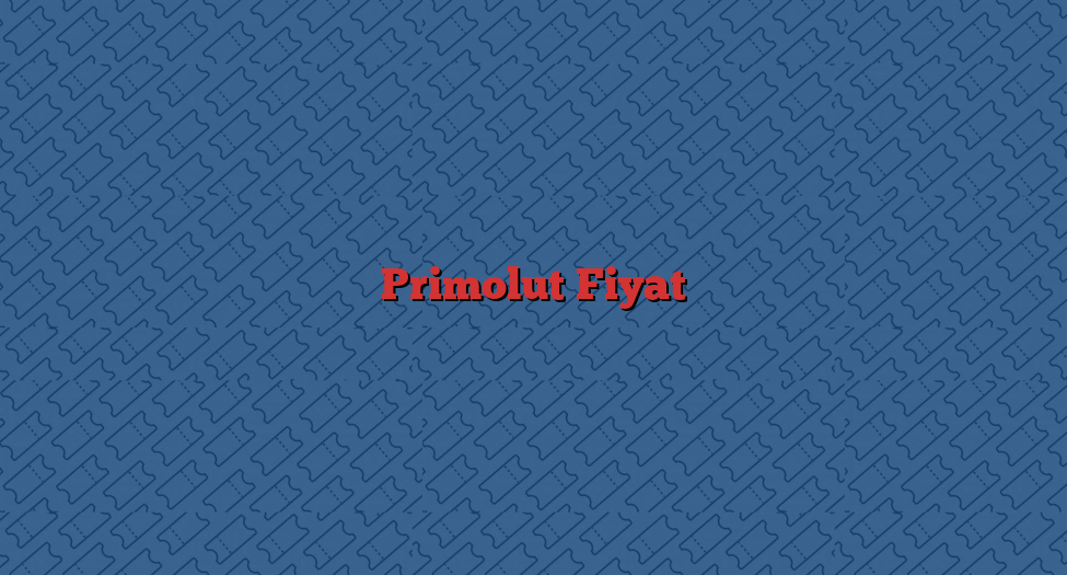 Primolut Fiyat